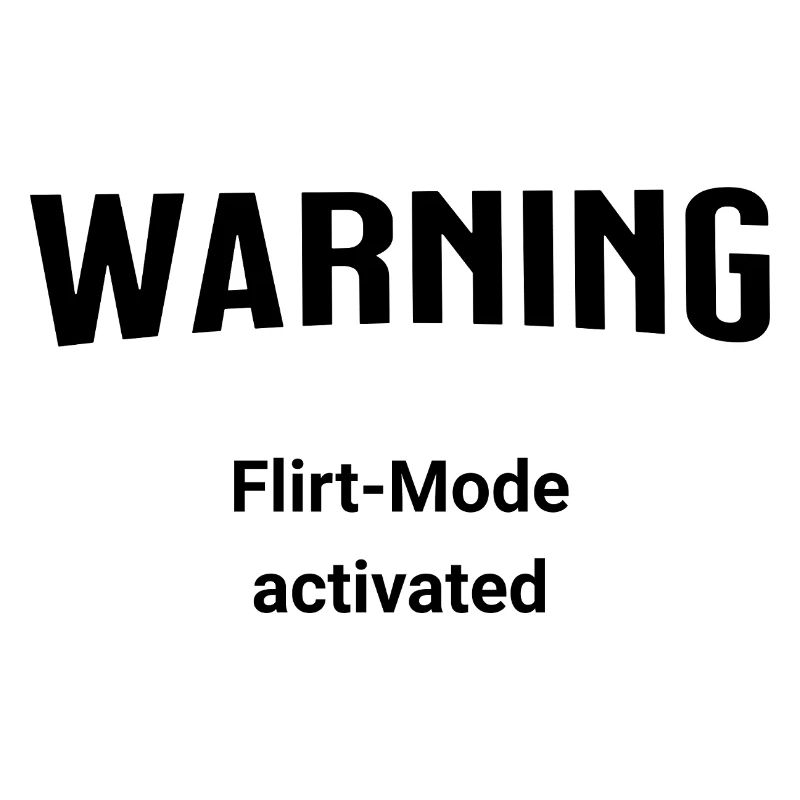 Avertissement - Mode Flirt activé