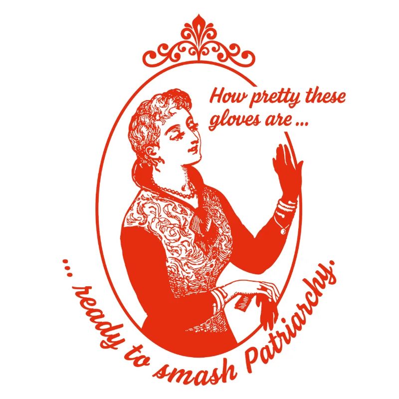 Ready to Smash Patriarchy