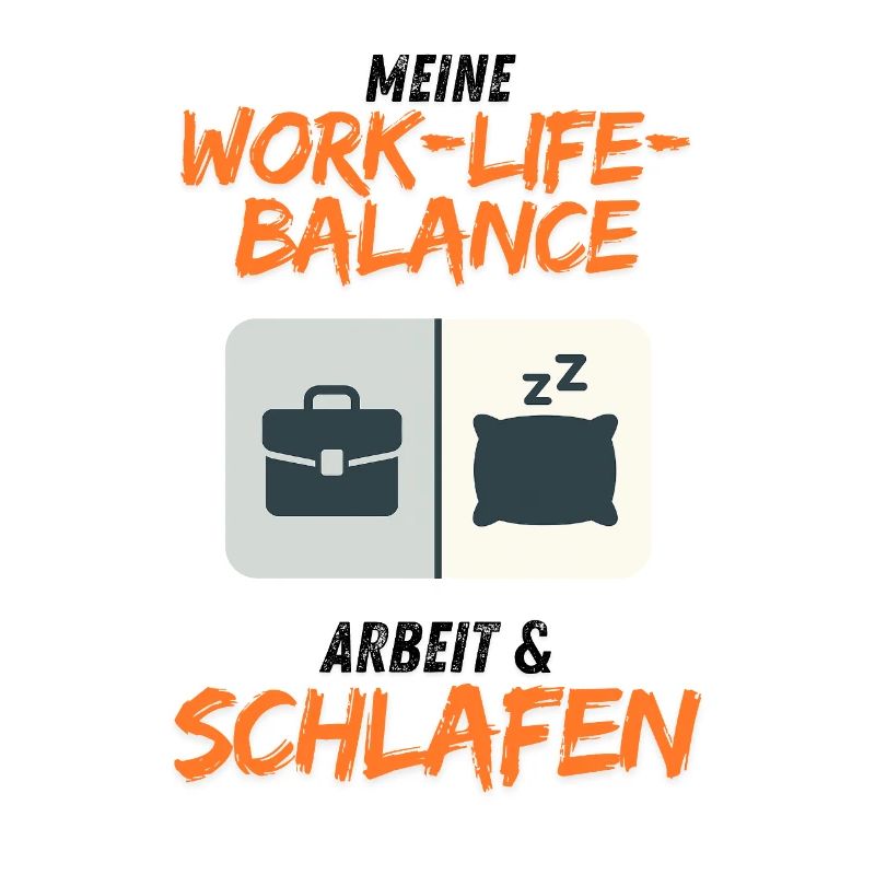 Work-Life Balance Work & Sleep