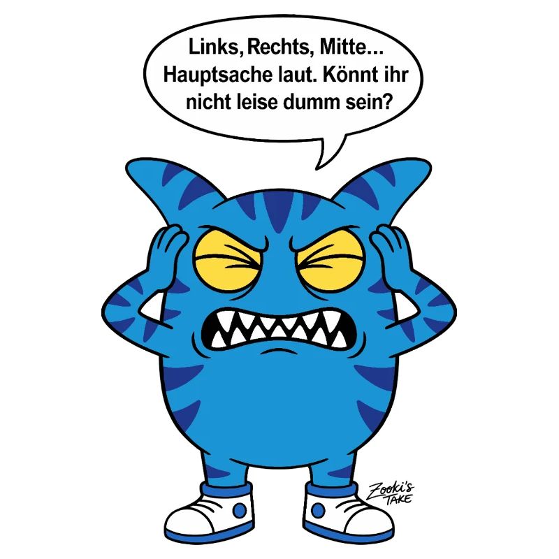 Könnt ihr nicht leise dumm sein? Zooki Spruch