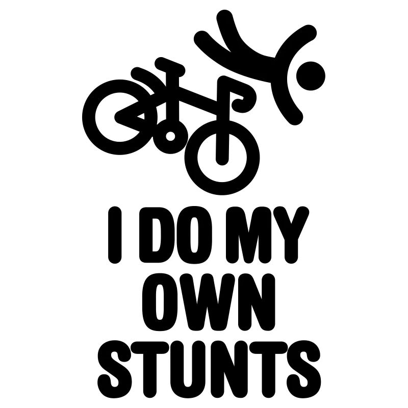 I do my own stunts - racing bicycle