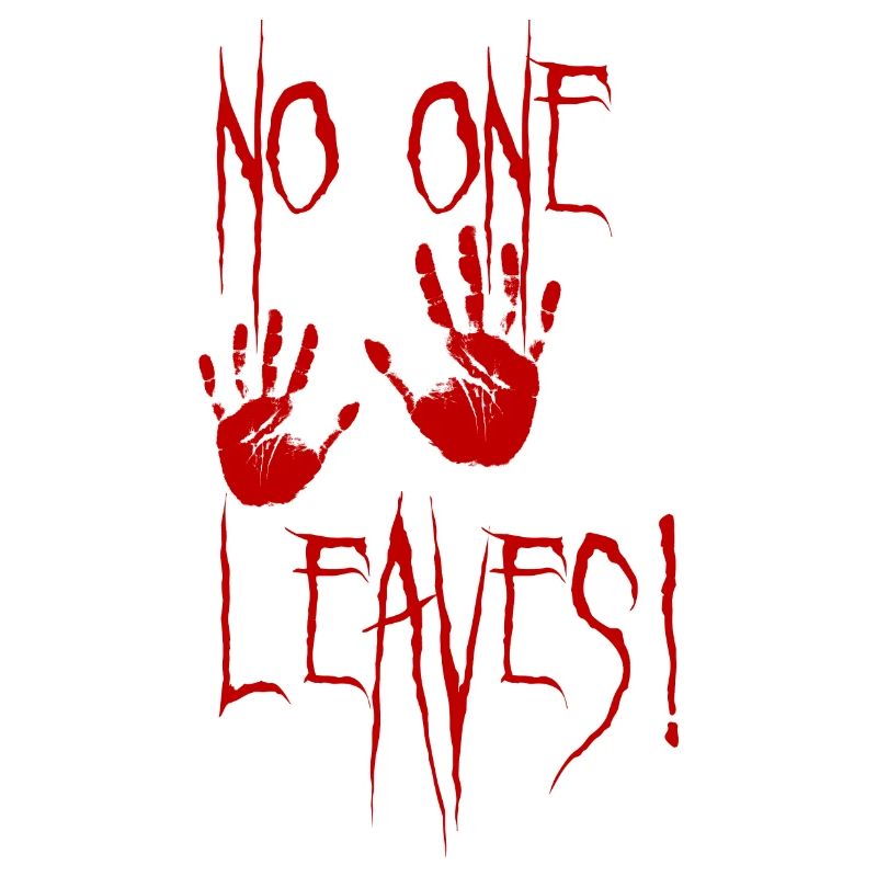 No one leaves by hand - Horror Halloween