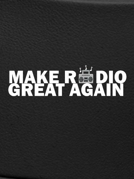 make radio great again white