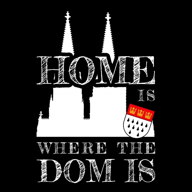 Köln Home Is Where The Dom Is Kölner Karneval Köln