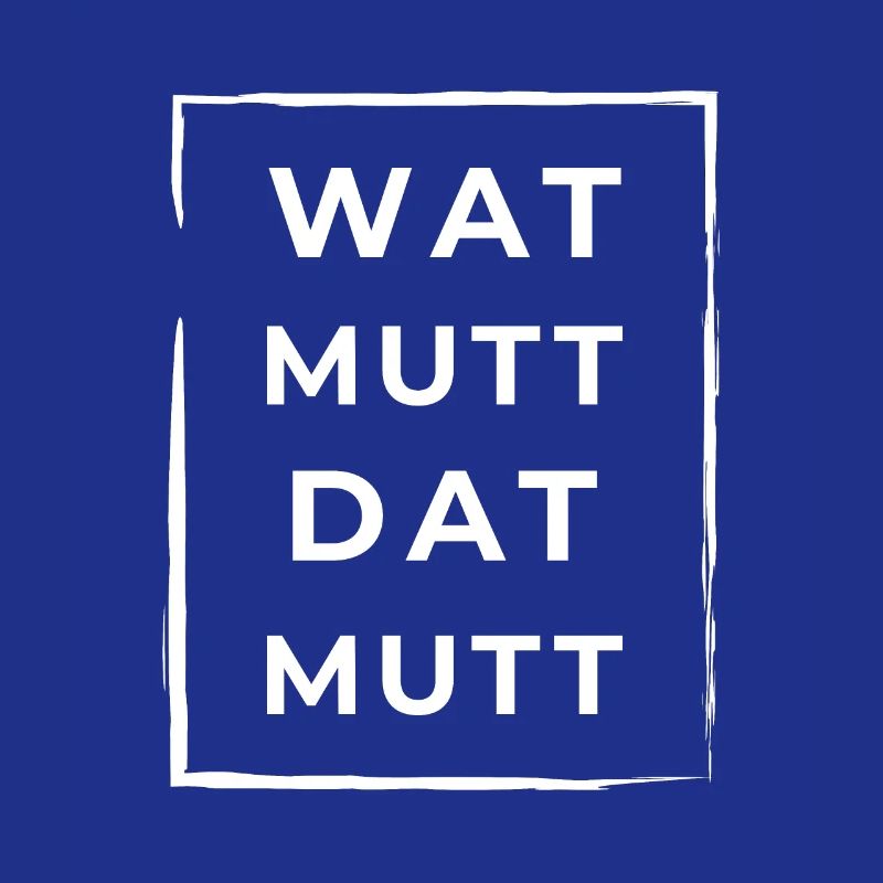 Wat Mutt Dat Mutt Low German North German