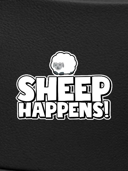 Sheep happens!