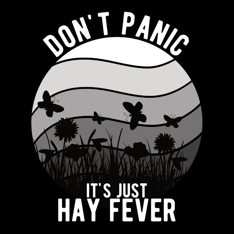 « Don’t Panic It’s Just Hay Fever »