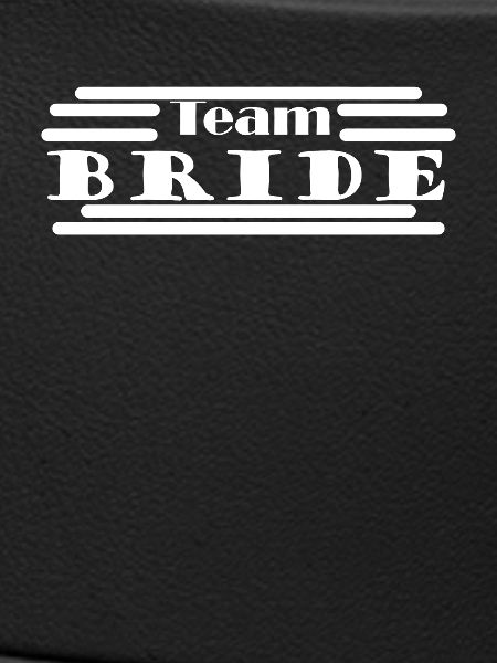 Bride - Team Bride