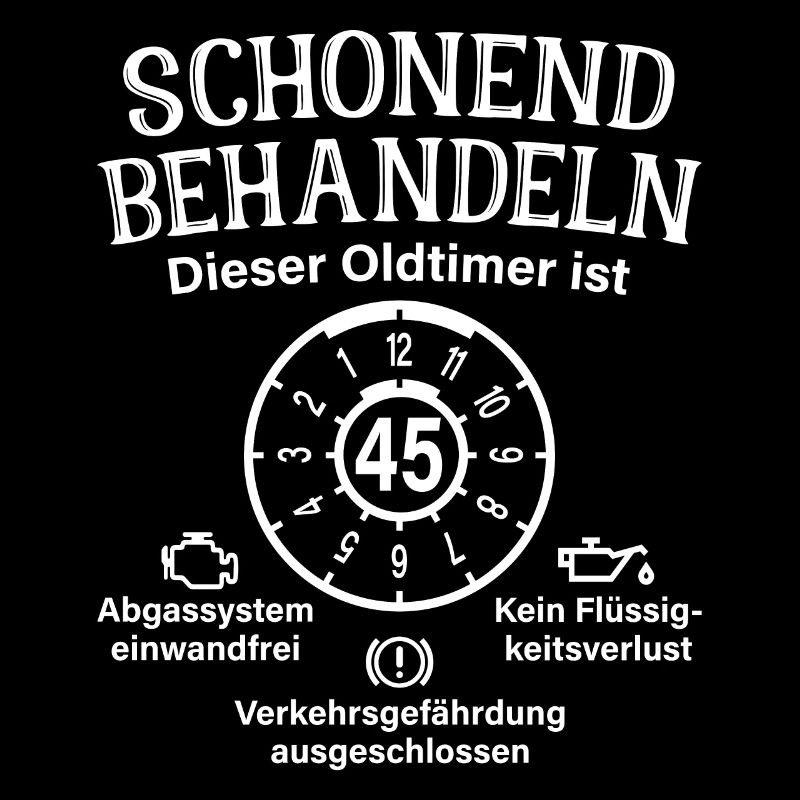 45. Geburtstag Schonend Behandeln Oldtimer Ist 45