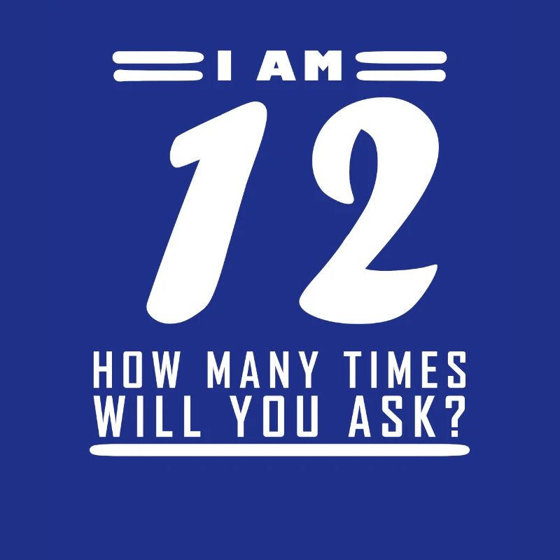 Ich bin 12 – 12. Geburtstag Geschenk