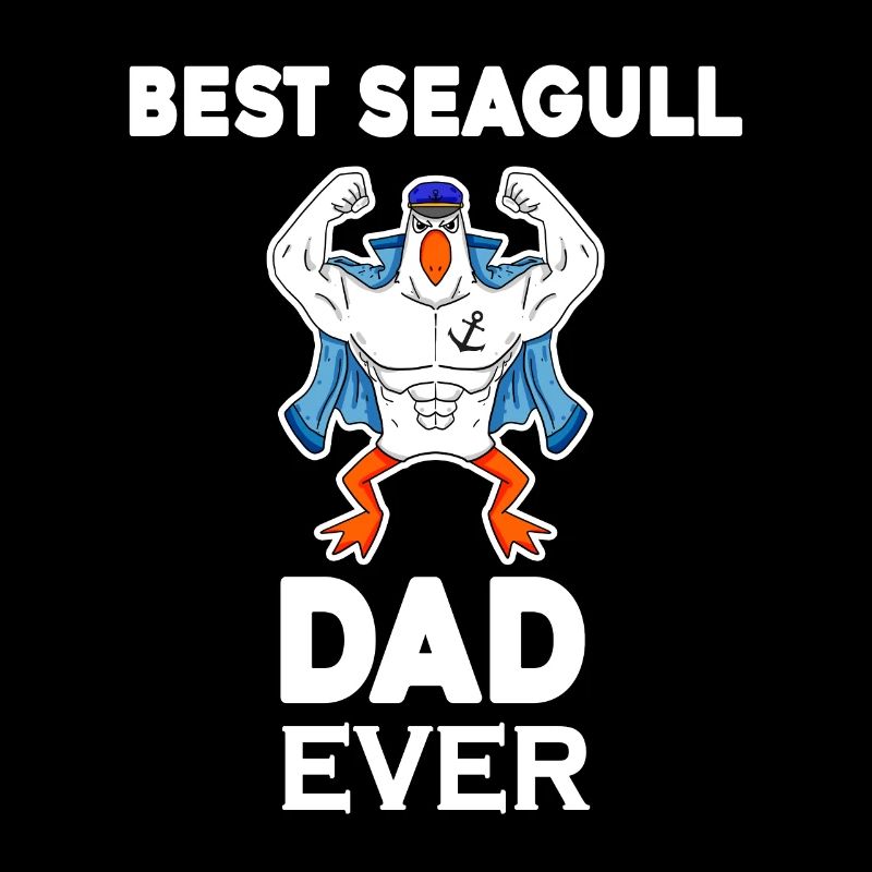 Daddy Daddy North Sea Best Seagull Dad