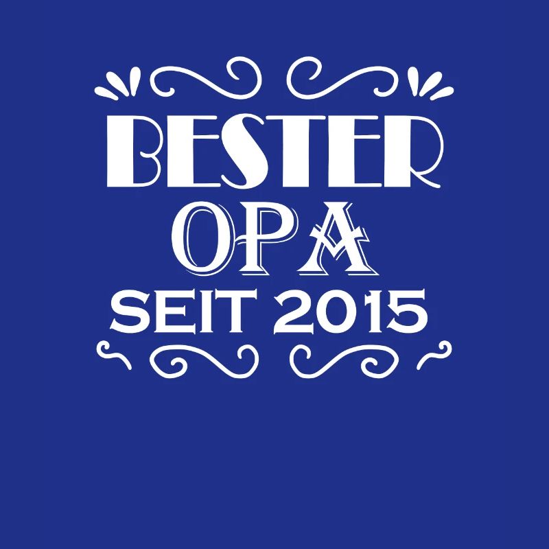 Bester Opa seit 2015 - Opa Geschenkidee