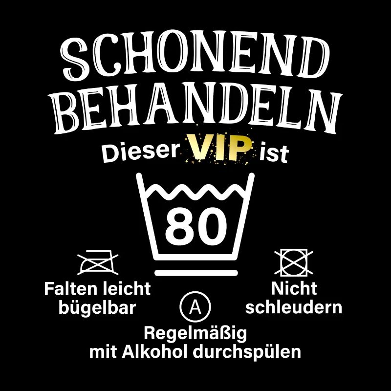 80. Geburtstag Schonend Behandeln 80 VIP Ist 80