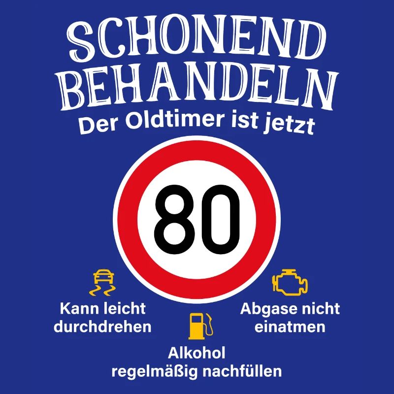 80. Geburtstag Schonend Behandeln Oldtimer Ist 80