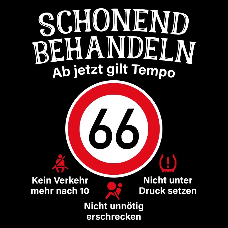 66. Geburtstag Schonend Behandeln 66 Tempolimit 66