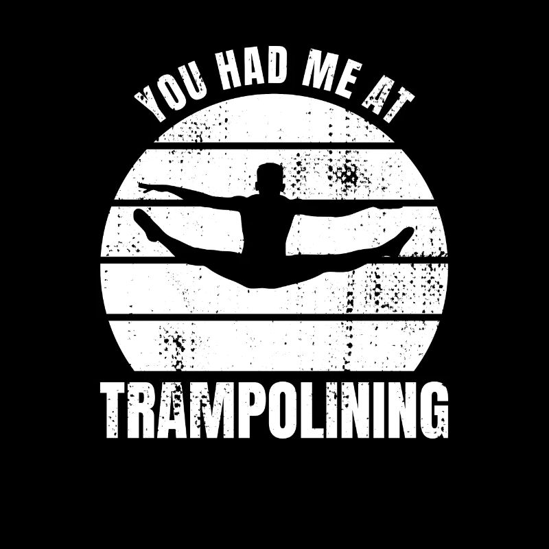 Du hattest mich beim Trampolinspringen