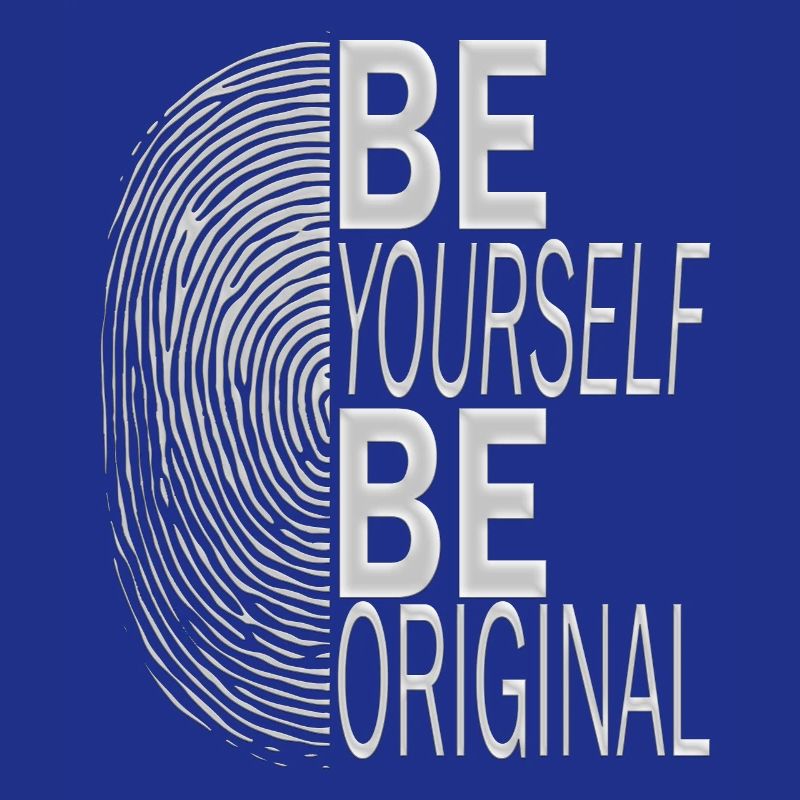 SEI DU SELBST, SEI ORIGINELL