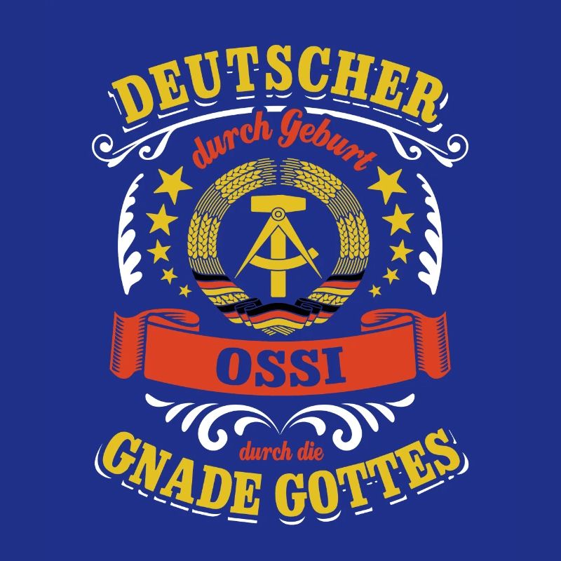 Deutscher durch Geburt Ossi durch die Gnade Gottes