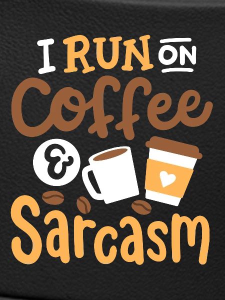 Sarkasmus und Kaffee