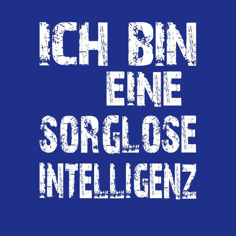 KI Spruch Ich bin eine sorglose Intelligenz