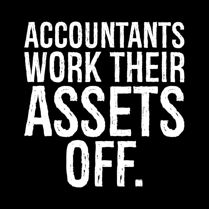 accountants work their assets off