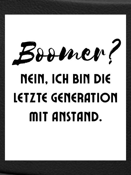 Generation mit Stil Spruch
