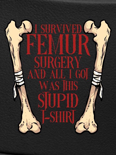 Leg fracture Broken thigh