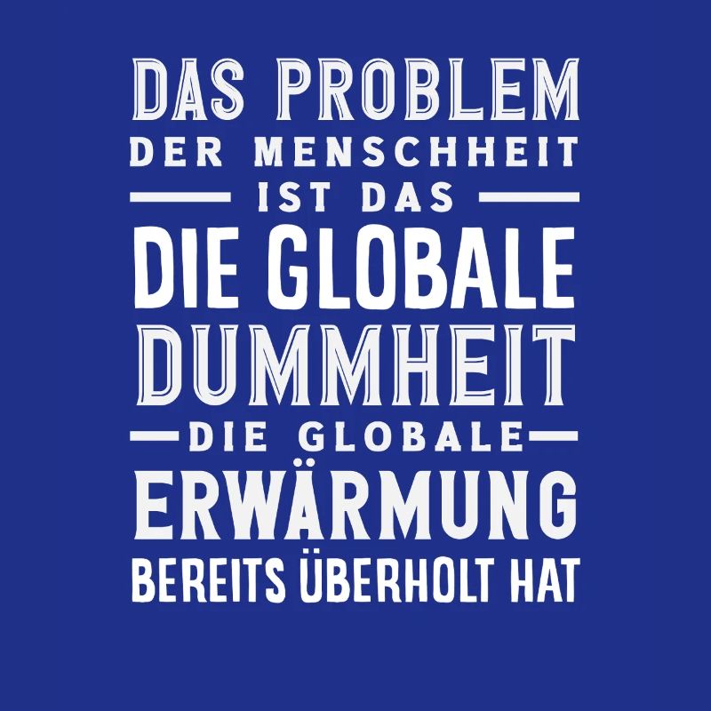 Global stupidity beats warming