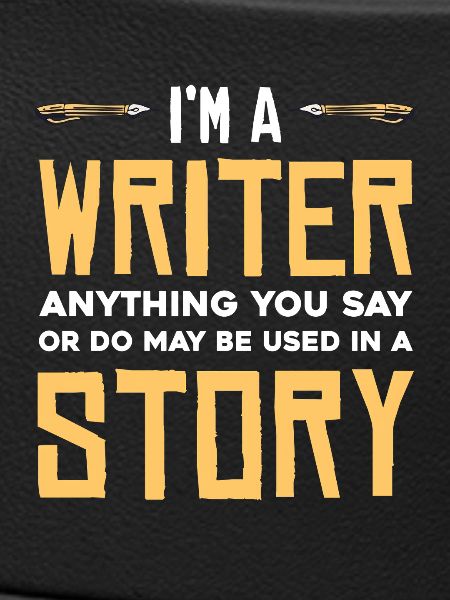 I'm a writer