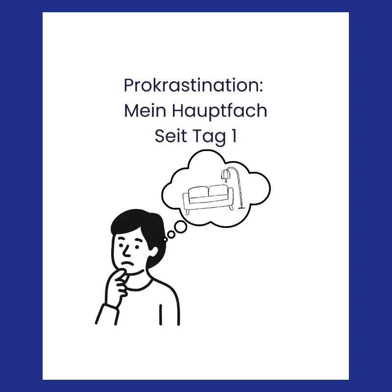 Procrastination: Major since day 1