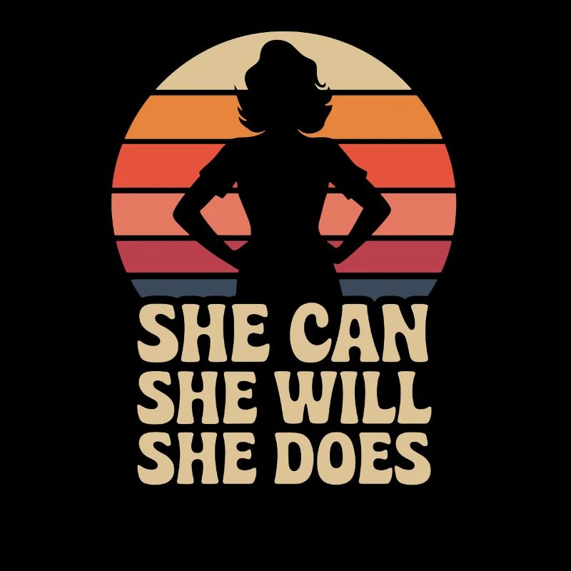 She Can She Will She Does Girl Power Feminism
