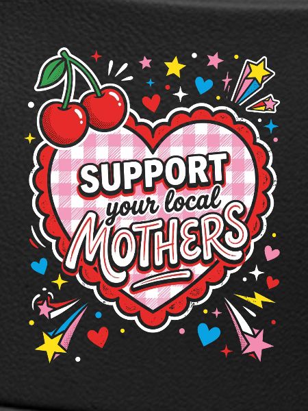 Support local mothers