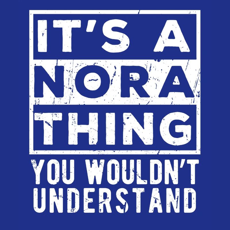 C’est une chose de Nora que tu ne comprendrais pas