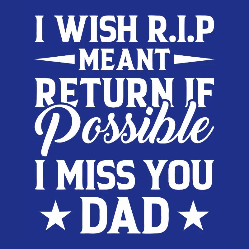 Missing Dad RIP Tribut-Typografie