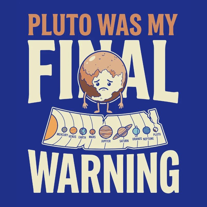 Pluto Justice for Pluto Never forget Pluto