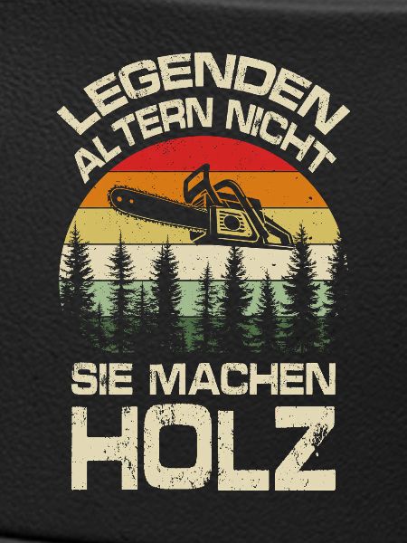 Legenden machen Holz