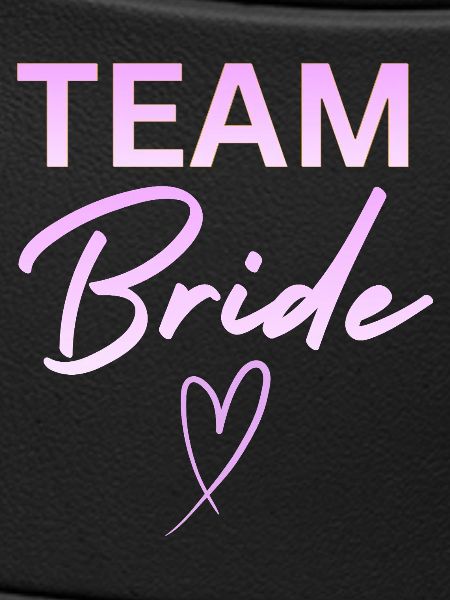 Team Bride