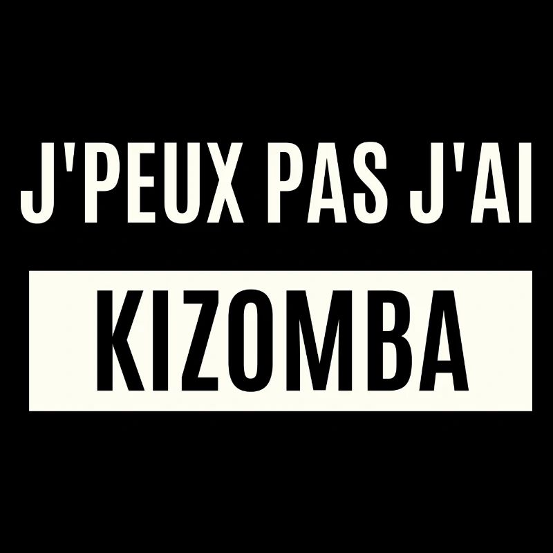 I can't I have Kizomba