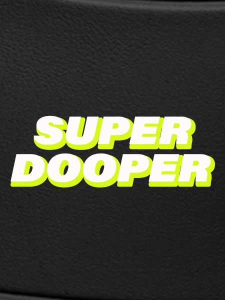 SUPER DOOPER