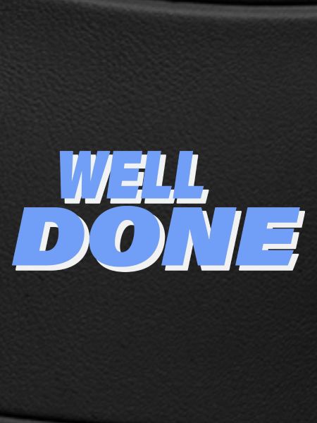 WELL DONE