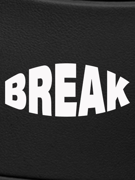 BREAK