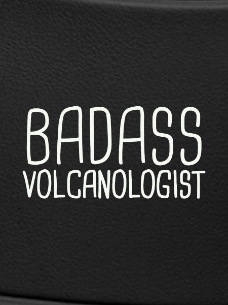 Volcanologist Badass Volcanology
