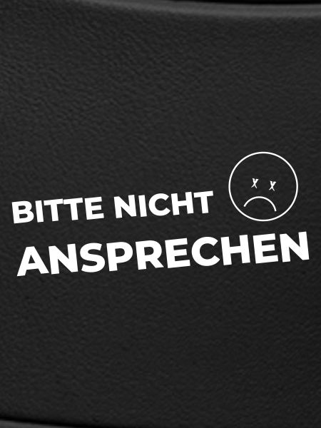 Bitte nicht ansprechen