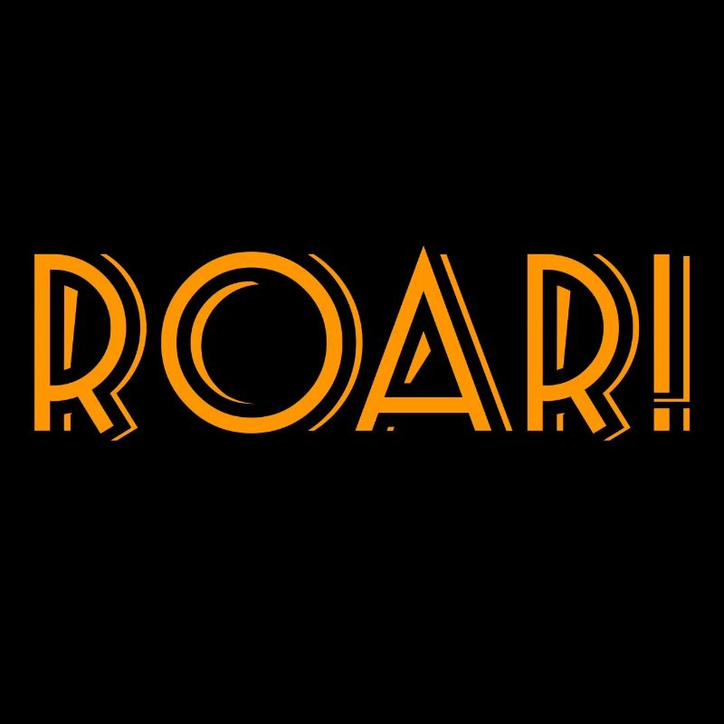 ROAR!