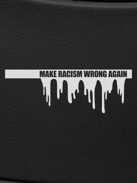 make racism wrong again