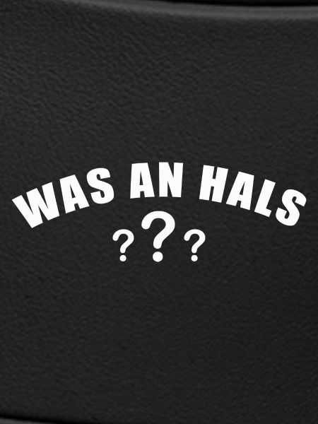 Was an Hals ?