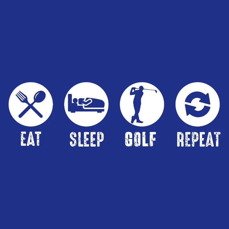 Eat Sleep Golf Repeat Daily Routine for Players