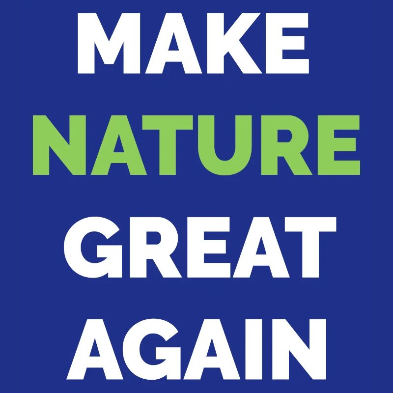 make nature great again Klimaschutz Symbol Baum