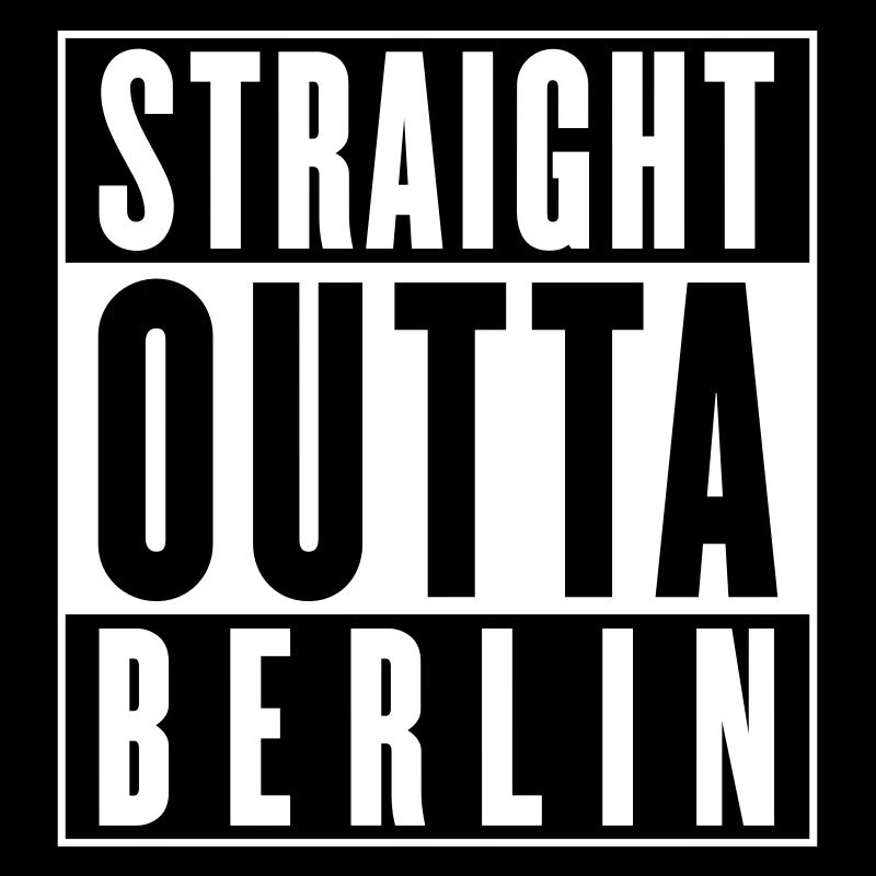 Straight outta Berlin (änderbare Farbe)