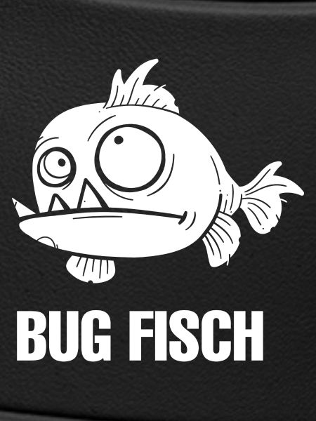 Bug Fisch